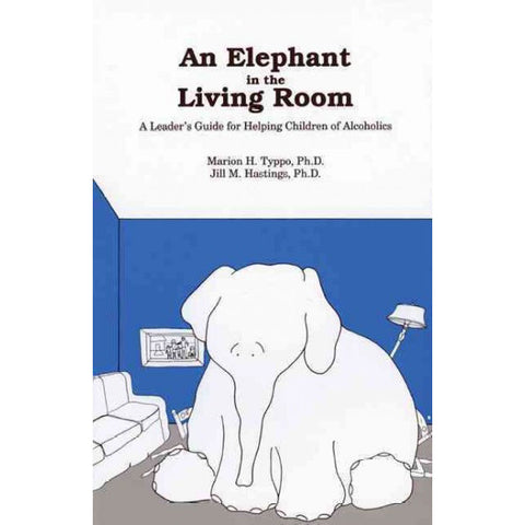 An Elephant In the Living Room: A Leader's Guide