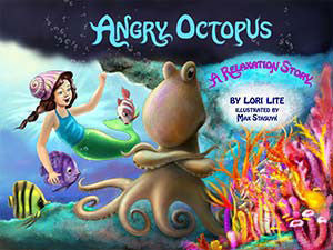 Angry Octopus, A Relaxation Story