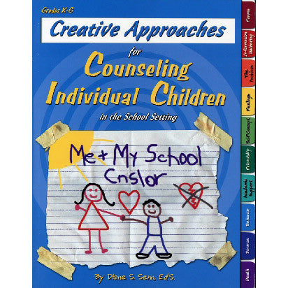 Creative Approaches for Counseling Individual Children (Includes CD)