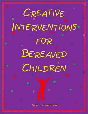 Creative Interventions For Bereaved Children