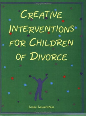 Creative Interventions For Children of Divorce