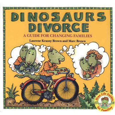 Dinosaurs Divorce: A Guide For Changing Families