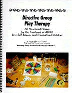 Directive Group Play Therapy: