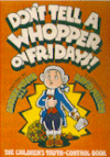 Don't Tell A Whopper On Fridays!