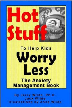 Hot Stuff to Help Kids Worry Less
