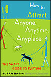 How To Attract Anyone, Anytime, Anyplace: