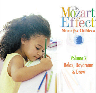 The Mozart Effect - Music For Children Vol 2 - Relax, Daydream & Draw