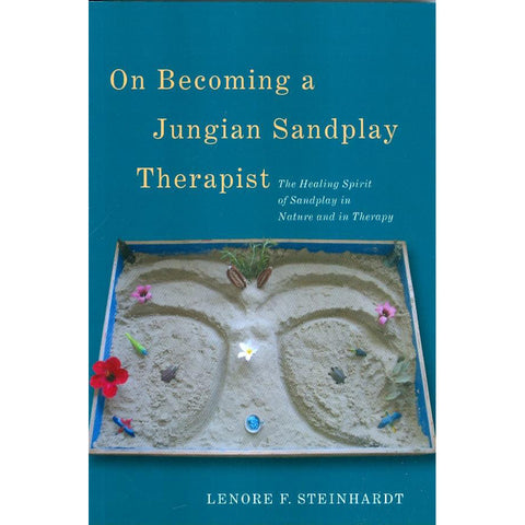 On Becoming a Jungian Sandplay Therapist