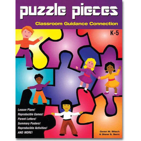 Puzzle Pieces: Classroom Guidance Connection (Includes CD-ROM)