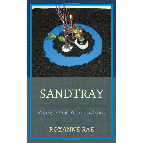 Sandtray: Playing to Heal, Recover, and Grow