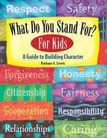 What Do You Stand For? For Kids